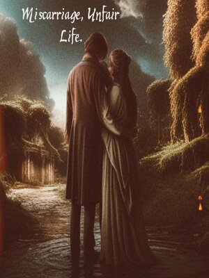 cover image of Miscarriage, Unfair Life